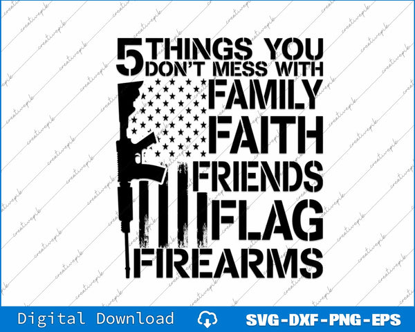 5 Things You Don't Mess Second Amendment SVG PNG Cutting Files