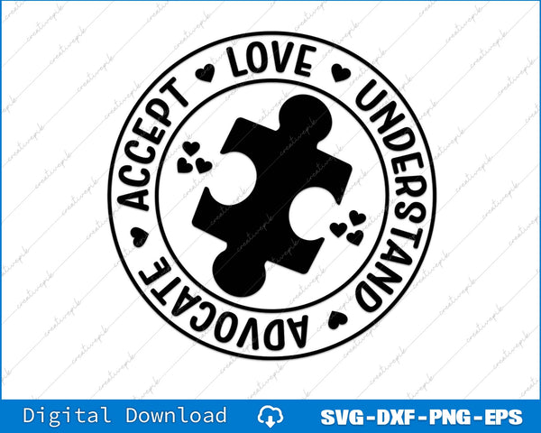 Autism Awareness Accept Love Understand Advocate SVG PNG Files