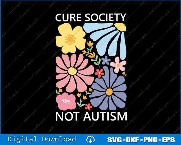 Cure Society Not Autism Special Education Teacher SVG PNG Printable Files