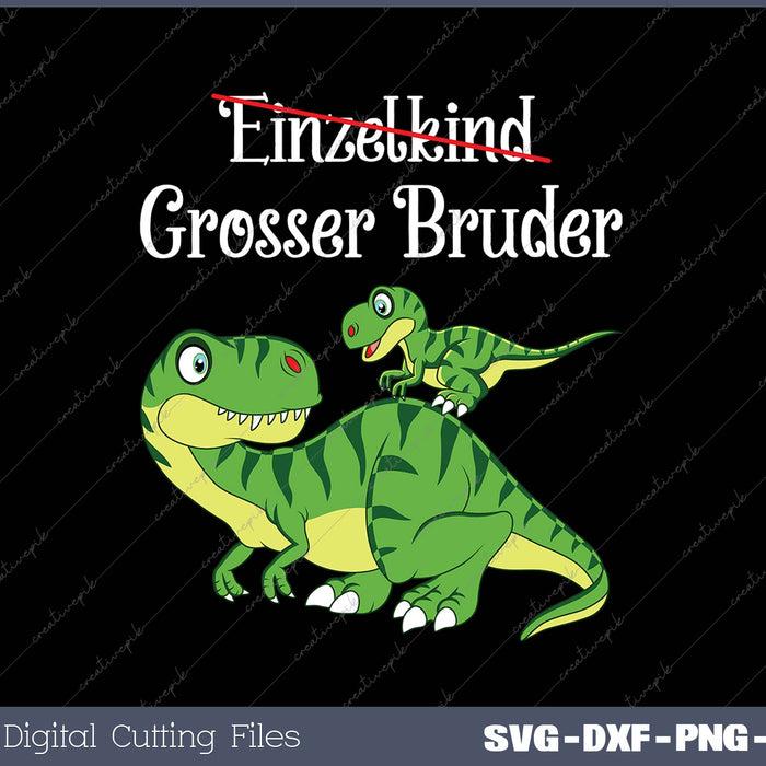 EINZELKIND GROSSER BRUDER SVG PNG Cutting Printable Files EINZELKIND GROSSER BRUDER SVG PNG Cutting Printable Files