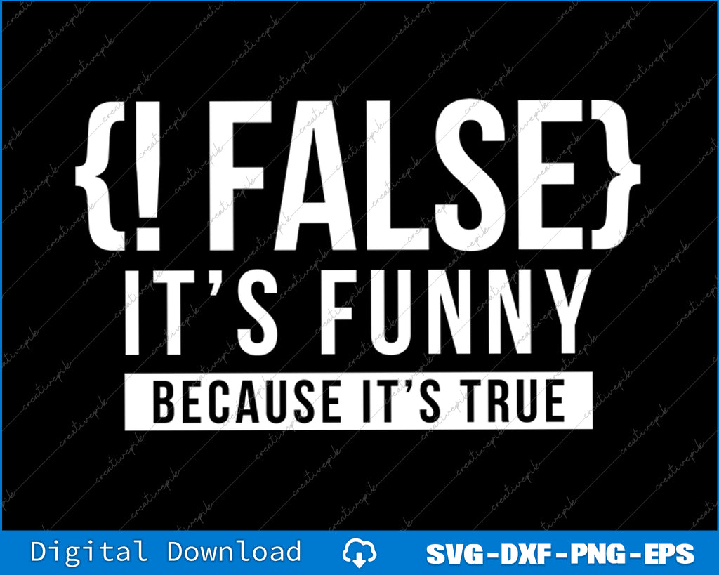 !False Programmer Coding Code Coder Software SVG PNG Cutting File ...