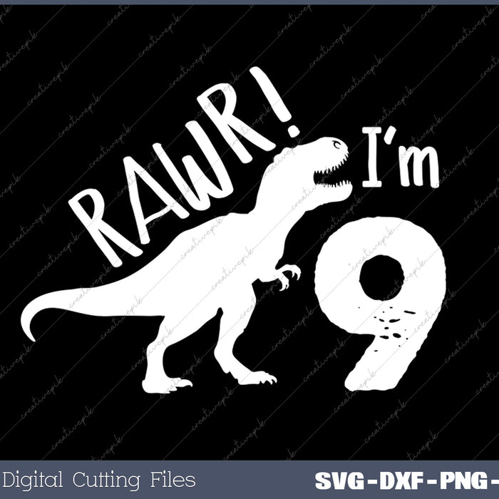 Rawr I'm Nine 9th Birthday T-rex Dinosaur 9 Years Old  Rawr I'm Nine 9th Birthday T-rex Dinosaur 9 Years Old
