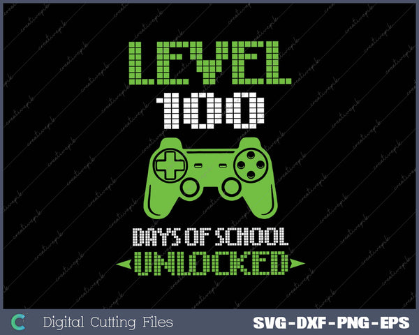 100th Day Of School Kids Video Games Boy Gift Gamer SVG PNG Cutting Printable Files