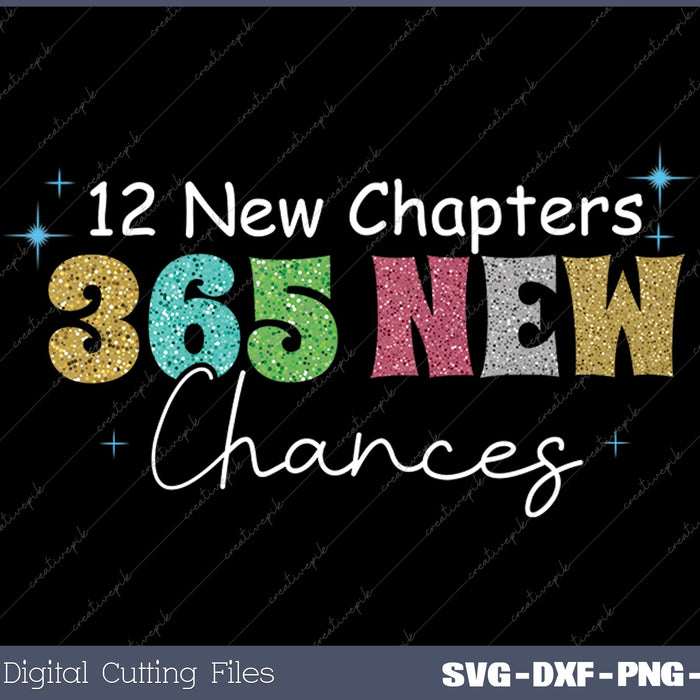 12 New Chapters 365 New Chances Happy 2025 Family Matching SVG PNG Cutting Printable Files