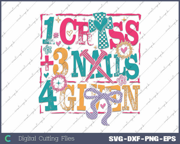 1 Cross 3 nails 4 Given Christian Easter Coquette Bow SVG PNG Cutting Printable Files