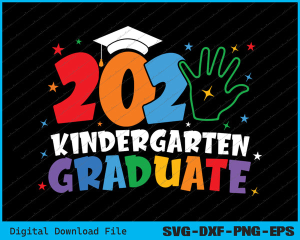 2025 Kindergarten Graduate Last Day of School SVG PNG Cutting Files