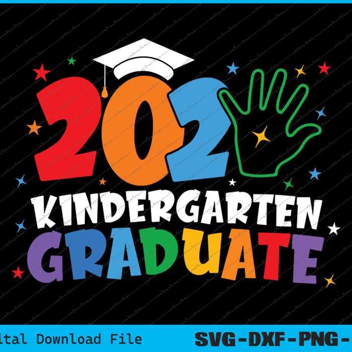 2025 Kindergarten Graduate Last Day of School SVG PNG Cutting Files
