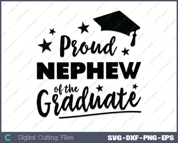 2025 Proud Nephew Family Of The Graduate SVG PNG Cutting Printable Files