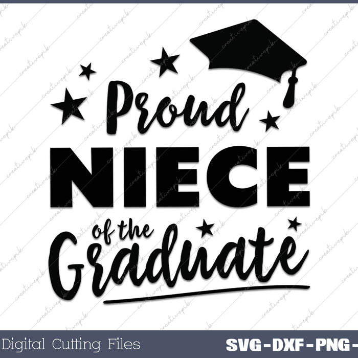 2025 Proud Niece Family Of The Graduate SVG PNG Cutting Printable Files