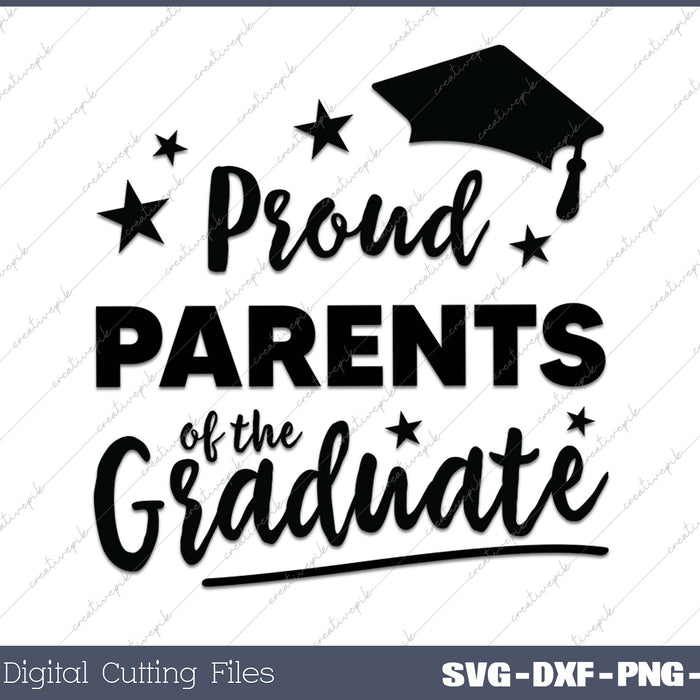 2025 Proud Parents Of The Graduate SVG PNG Cutting Printable Files