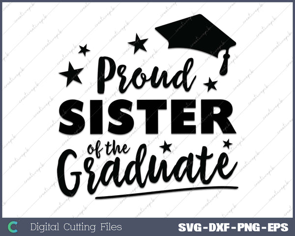 2025 Proud Sister Of The Graduate SVG PNG Cutting Printable Files