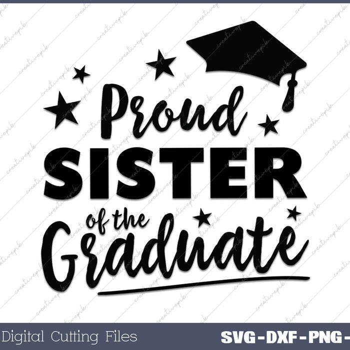 2025 Proud Sister Of The Graduate SVG PNG Cutting Printable Files