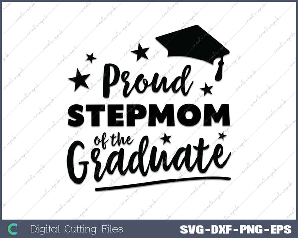 2025 Proud Stemom Of The Graduate SVG PNG Cutting Printable Files