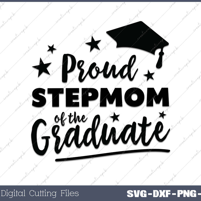 2025 Proud Stemom Of The Graduate SVG PNG Cutting Printable Files