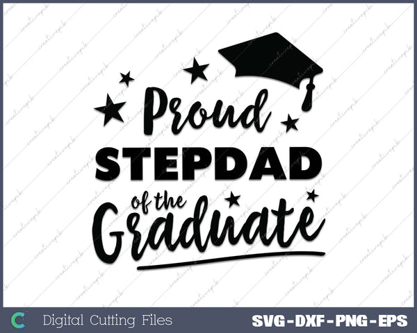 2025 Proud Stepdad Of The Graduate SVG PNG Cutting Printable Files