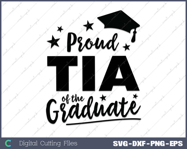 2025 Proud Tia Family Of The Graduate SVG PNG Cutting Printable Files