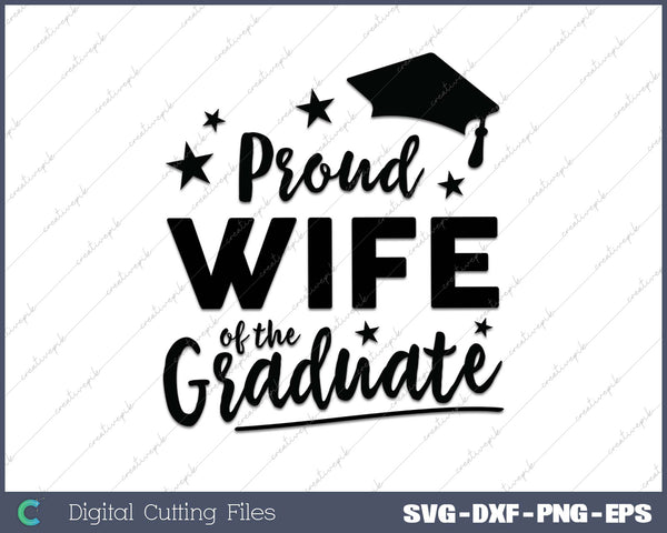 2025 Proud Wife Of The Graduate SVG PNG Cutting Printable Files