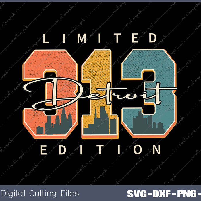 313 Detroit Area Code Limited Edition SVG PNG Cutting Printable Files