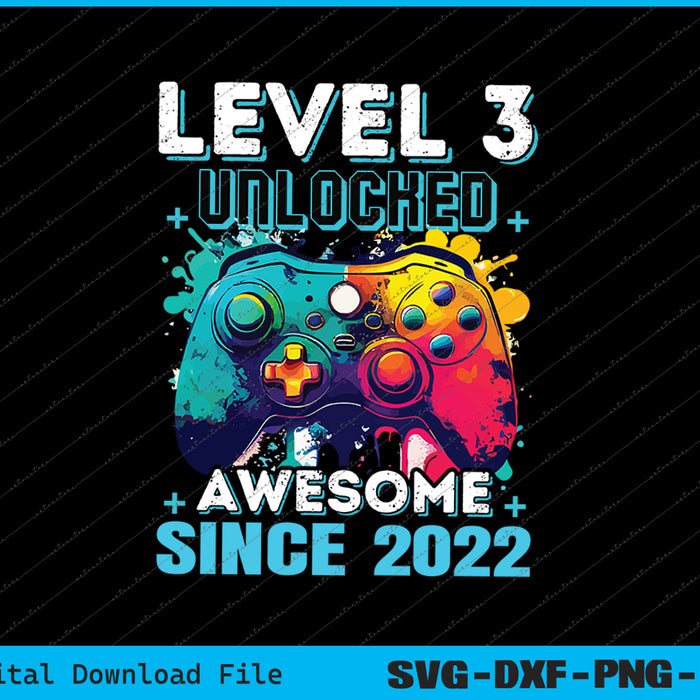 3rd  Birthday Boy Leve 3 Gamer 3 Year Video Game Party SVG Files