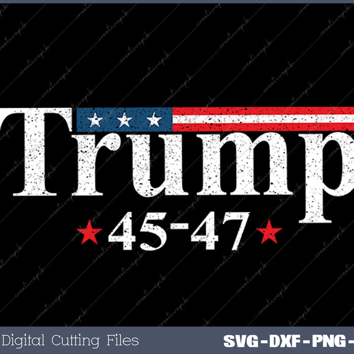 45-47 Trump SVG PNG Cutting Printable Files