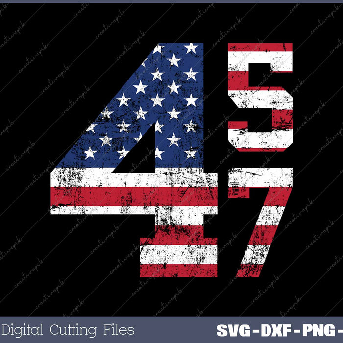 45 47 President Donald Trump Make America Great Again SVG PNG Cutting Printable Files