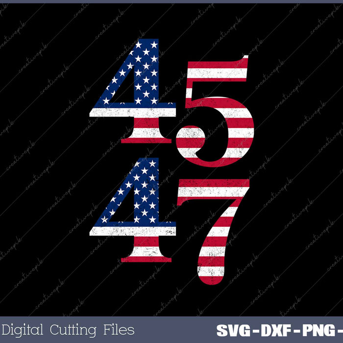 45 47 Trump 2024 Vintage Flag SVG PNG Cutting Printable Files