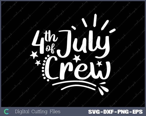 4th of July Crew SVG PNG Cutting Printable Files