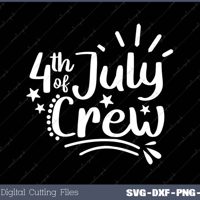 4th of July Crew SVG PNG Cutting Printable Files