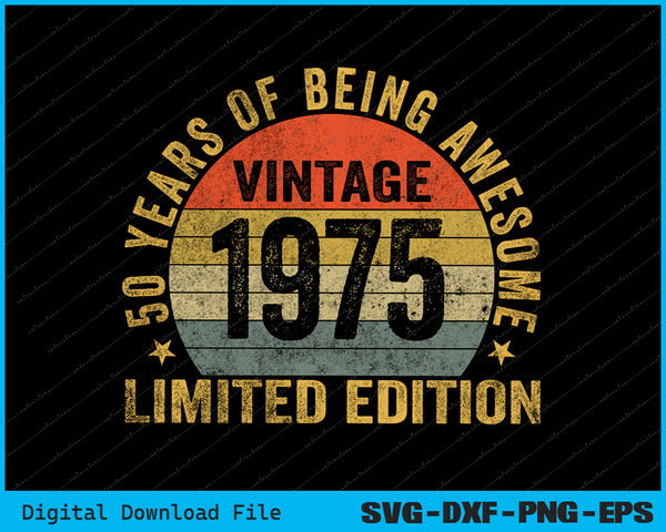 50 Year Birthday Decorations Men Gag 50yr 1975 50th Birthday SVG File