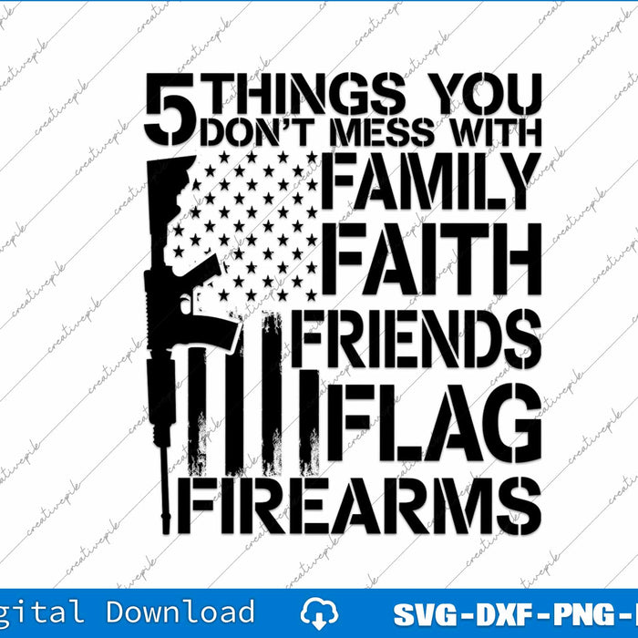 5 Things You Don't Mess Second Amendment SVG PNG Cutting Files