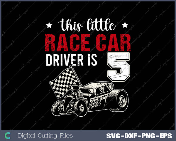 5 Year Old Race Car SVG PNG Cutting Printable Files