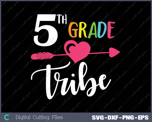 5th Grade Tribe SVG PNG Cutting Printable Files