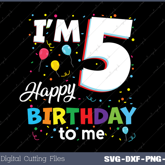 5yr 5th Birthday Happy Birthday Boys Girls 5 Years SVG PNG Cutting Printable Files