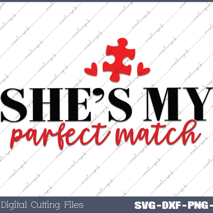 She's My Match My Match Couple Valentine Day SVG PNG Cutting Printable Files