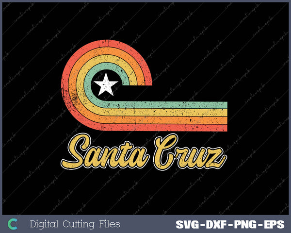 70s 80s CA Santa Cruz SVG PNG Cutting Printable Files