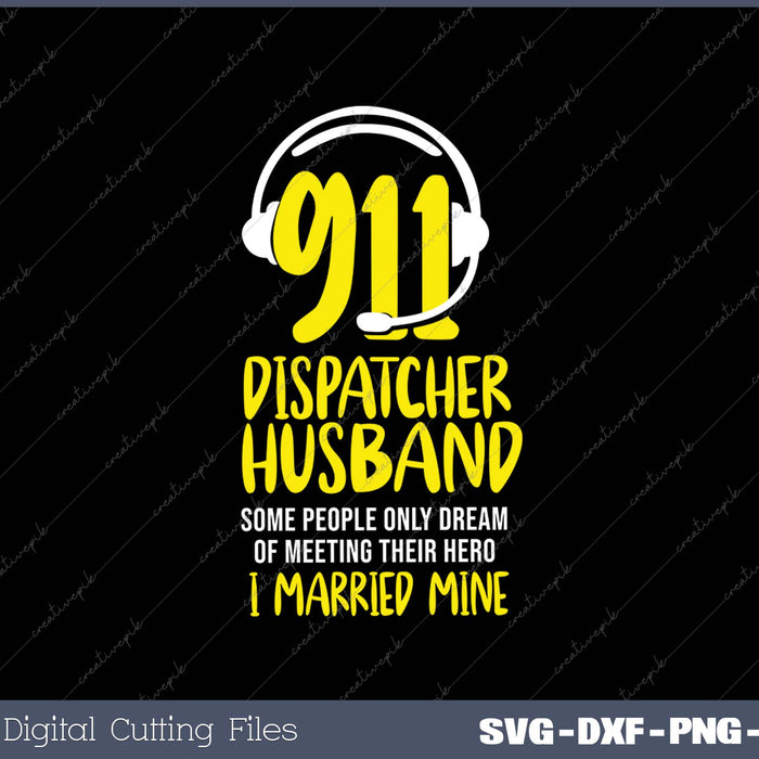 911 Dispatcher Thin Gold Yellow Husband Wife SVG PNG Printable Files