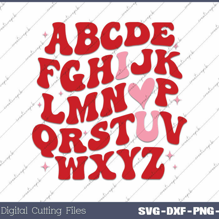 ABC I Love You Valentine's Day ABC I Love You Valentine's Day SVG PNG Cutting Printable Files