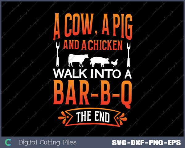 A Cow A Pig And Chicken Barbecue BB SVG PNG Cutting Printable Files