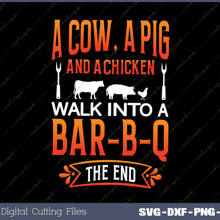 A Cow A Pig And Chicken Barbecue BB SVG PNG Cutting Printable Files