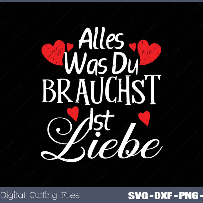 ALLES WAS DU BRAUCHST IST LIEBE