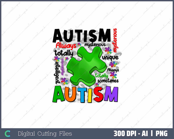 AUTISM Always Unique Totally Intelligent Sometimes AI PNG Sublimation File