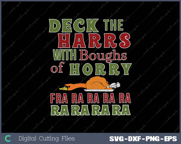 Christmas Deck The Harrs Fra Ra Ra Funny Turkey 