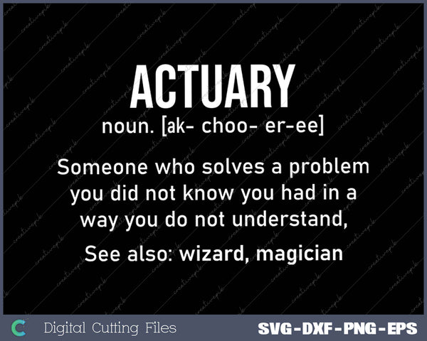 Actuary Definition Cool Actuary SVG PNG Cutting Printable Files