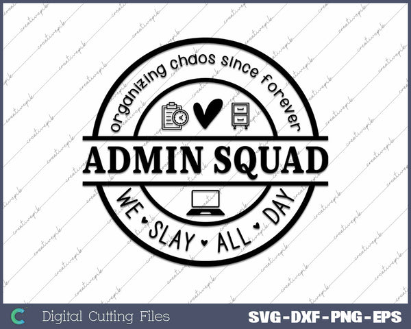 Admin Squad We Slay All Day Back To School Office Squad SVG PNG Cutting Printable Files