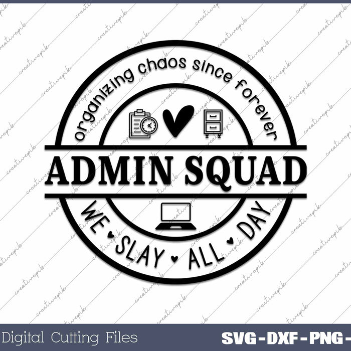 Admin Squad We Slay All Day Back To School Office Squad SVG PNG Cutting Printable Files