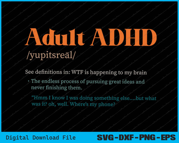 Adult ADHD Definition Funny ADHD Awareness Neurodiversity SVG PNG Files
