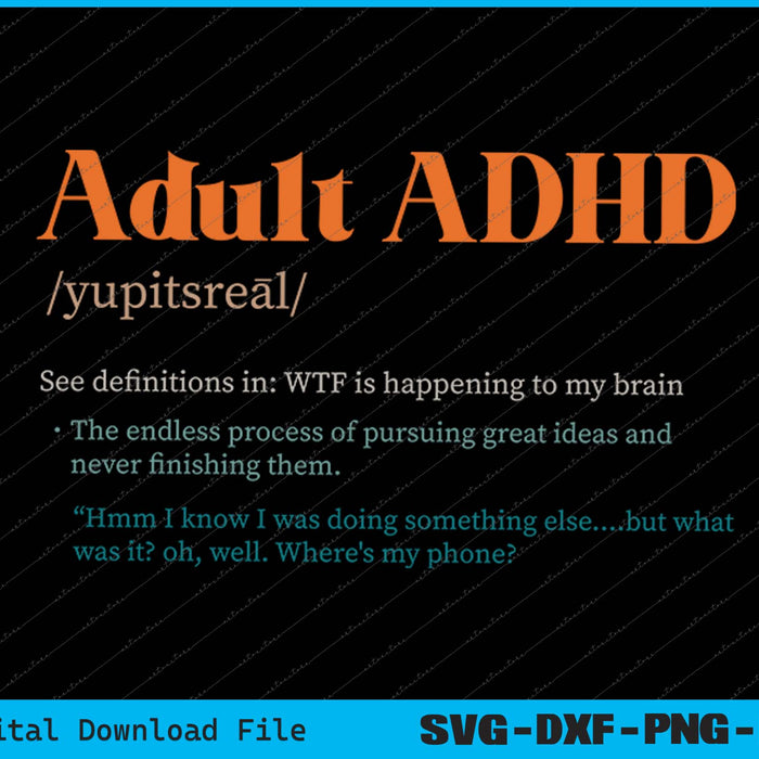 Adult ADHD Definition Funny ADHD Awareness Neurodiversity SVG PNG Files