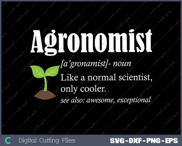 Agronomist Definition Funny Agronomy SVG PNG Cutting Printable Files