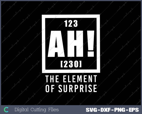 Ah! The Element of Surprise Funny Science Geek Periodic