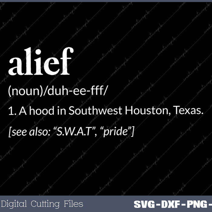 Alief Dictionary Definition S.W.A.T and Pride SVG PNG Cutting Files